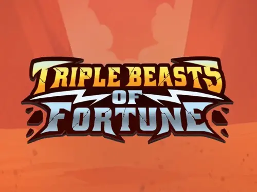 Triple Beasts of Fortune